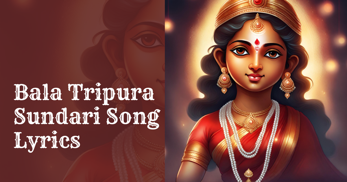 Bala_Tripura_Sundari_Song_Lyrics